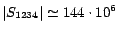 $ \vert S_{1234}\vert\simeq 144\cdot 10^6$