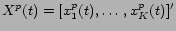 $X^p(t)=[x^p_1(t),\ldots,x^p_K(t)]^\prime$