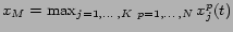 $x_M = \max_{j=1,\ldots,K p=1,\ldots,N} x^p_j(t)$