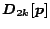 $\displaystyle \bm{D_{2k}[p]}$