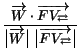 $\displaystyle {\frac{\overrightarrow{W} \cdot {\overrightarrow{FV_{\rightleftar... ...tarrow{W}\big\vert \ \big\vert\overrightarrow{FV_{\rightleftarrows}}\big\vert}}$