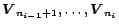 $\mbox{\boldmath$V$}_{n_{i-1}+1},\ldots, \mbox{\boldmath$V$}_{n_i}$