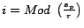 $i= Mod \; \left ( \frac{s_p}{r} \right)$